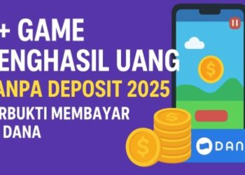 Mau Penghasilan Tanpa Deposito, Ini 7+ Game Terbukti Dibayar ke DANA (dok. Ilustrasi)