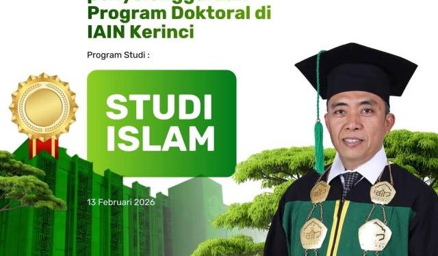 IAIN Kerinci Resmi Kantongi Izin Program Doktor Studi Islam