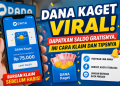 DANA Kaget Viral! Dapatkan Saldo Gratisnya, Ini Cara Klaim dan Tipsnya