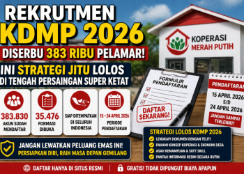 Rekrutmen KDMP 2026 Diserbu 383 Ribu Pelamar! Ini Strategi Jitu Lolos di Tengah Persaingan Super Ketat