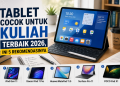 Tablet Cocok untuk dan Kuliah Terbaik 2026, Ini 5 Rekomendasinya