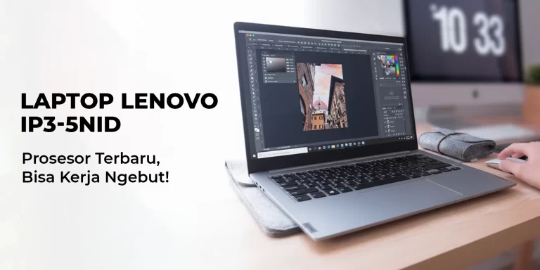5 Rekomendasi Laptop yang Cocok Untuk Kerja, Spek Tinggi dan Performa Lancar Tanpa Lag
