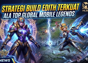 Strategi Build Edith Terkuat ala Top Global Mobile Legends