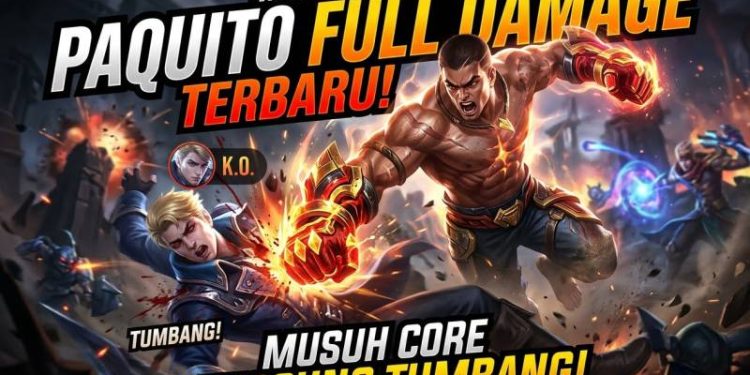 Mobile Legends Build Paquito Full Damage Terbaru