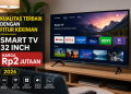 Kualitas Terbaik dengan Fitur Kekinian, Smart TV 32 Inch Harga Rp2 Jutaan 2026