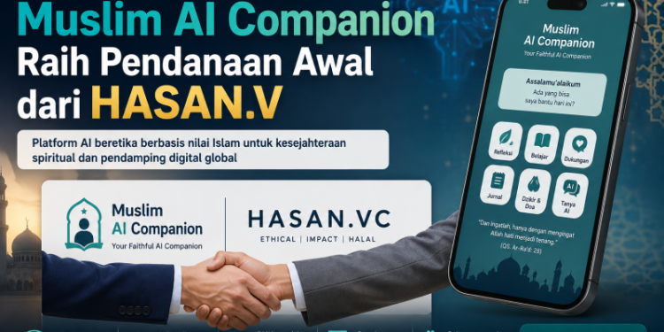 Perkuat pengembangan AI, Muslim AI Companion Raih Pendanaan Awal dari HASAN.V
