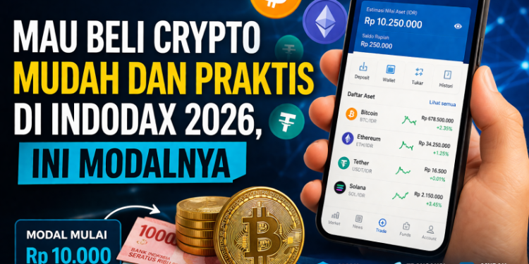 Mau Beli Crypto Mudah dan Praktis di Indodax 2026, Ini Modalnya