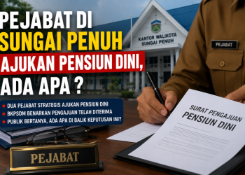 Pejabat di Sungai Penuh Ajukan Pensiun Dini, Ada Apa ?