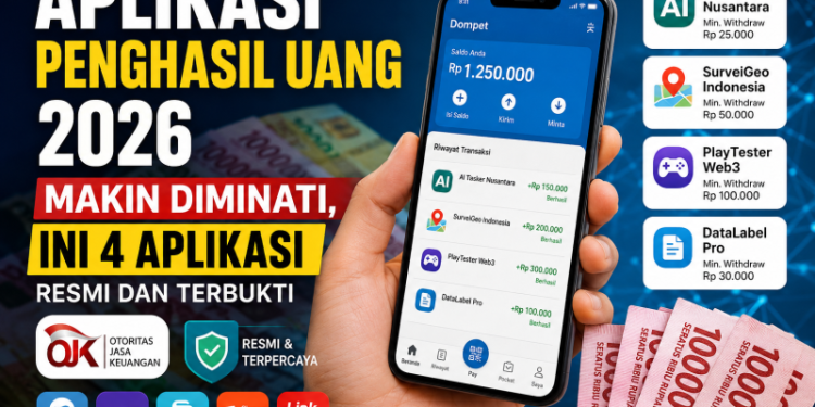 Aplikasi Penghasil Uang 2026 Makin Diminati, Ini 4 Aplikasi resmi dan Terbukti