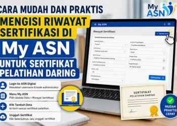 Cara Mudah dan Praktis Mengisi Riwayat Sertifikasi di My ASN untuk Sertifikat Pelatihan Daring