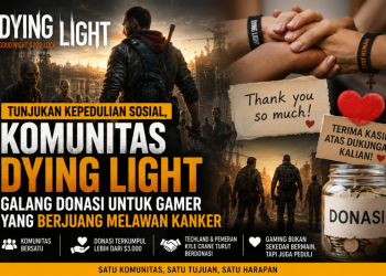 Tunjukan Kepedulian Sosial, Komunitas Dying Light Galang Donasi untuk Gamer yang Berjuang Melawan Kanker