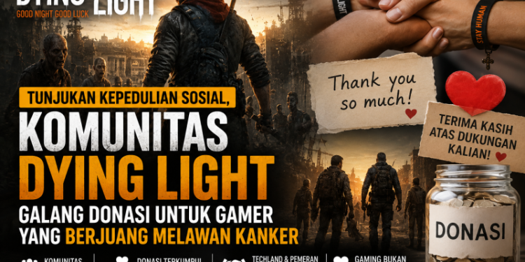 Tunjukan Kepedulian Sosial, Komunitas Dying Light Galang Donasi untuk Gamer yang Berjuang Melawan Kanker