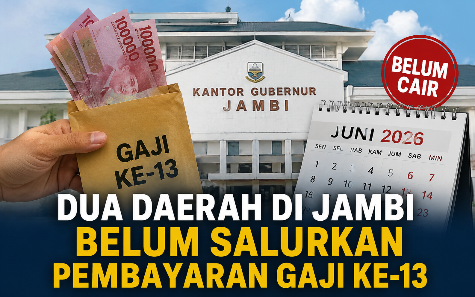 Dua Daerah di Jambi Belum Salurkan Pembayaran Gaji ke-13