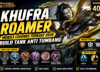 Khufra Roamer Terkuat 2026, Build Tank Anti Tumbang Mobile Legends 