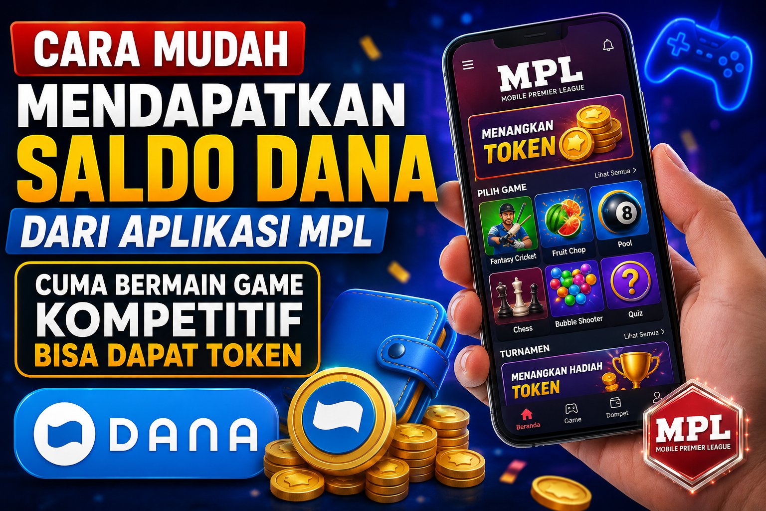 Cara Mudah Mendapatkan Saldo DANA dari Aplikasi MPL