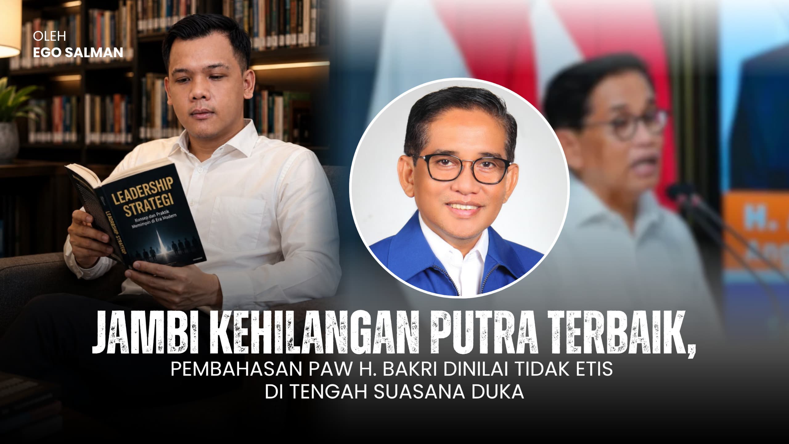 Jambi Kehilangan Putra Terbaik