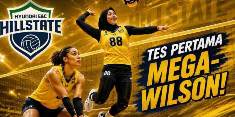 Wonder Dogs Jadi Ujian Perdana Duet Megawati Hangestri–Jordan Wilson di Hyundai Hillstate