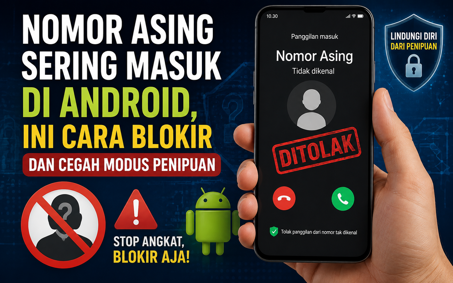 Nomor Asing Sering Masuk di Android, Ini Cara Blokirnya