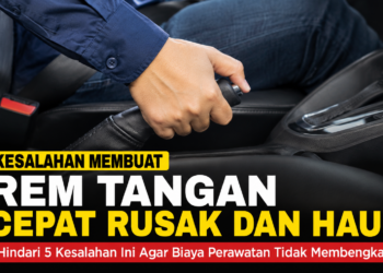 Kesalahan Ini Bisa Membuat Biaya Perawatan Rem Tangan Mobil Membengkak