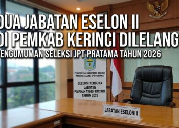 Seleksi Terbuka JPT Pratama Kerinci Dimulai