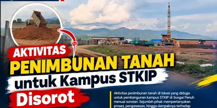 Aktivitas Penimbunan Tanah untuk Kampus STKIP Disorot 