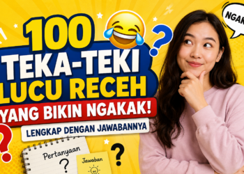 100 Teka-Teki Lucu Bisa Bikin Ngakak