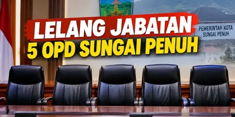 Menunggu Tiga Besar Hasil Seleksi 5 Kepala OPD Sungai Penuh