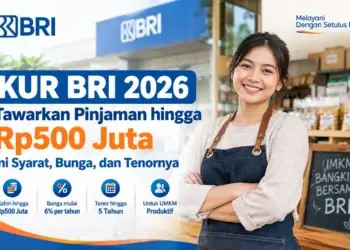 KUR BRI 2026 Tawarkan Pinjaman hingga Rp500 Juta