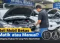 Mobil Matik atau Manual?